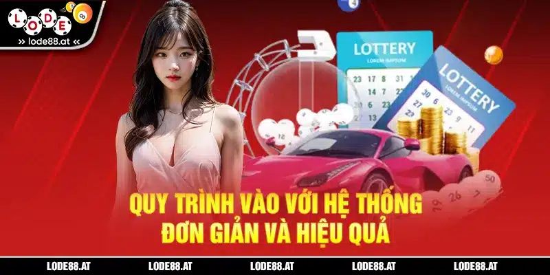 Quy trình vào với hệ thống đơn giản và hiệu quả